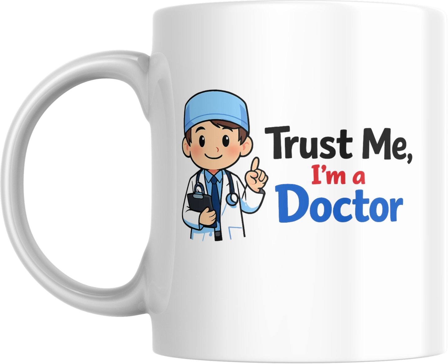 Doctor Mug – Trust Me I’m a Doctor - Ashton and Finch