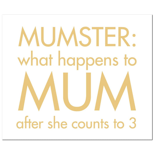 Mumster: What Happens To Mum After She Gold Foil Plaque - Ashton and Finch
