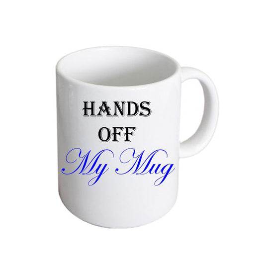 Hands Off My Mug – Blue Text Mens Coffee Cup | Ashton and Finch