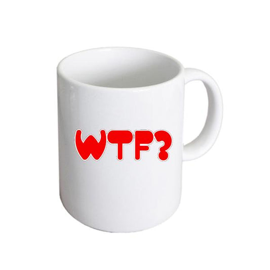 Funny Mug – WTF Design Coffee Cup | Ashton and Finch