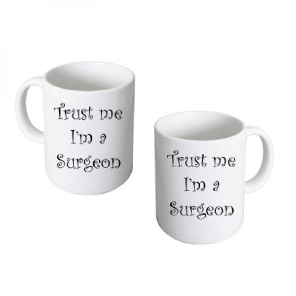 Surgeon Mug – Trust Me I’m a Surgeon Coffee Cup | Ashton and Finch