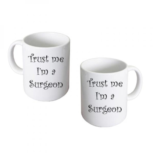 Surgeon Mug – Trust Me I’m a Surgeon Coffee Cup | Ashton and Finch