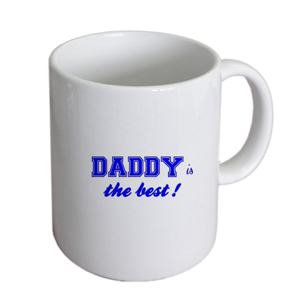 Daddy Mug – Daddy Is the Best Coffee Cup | Ashton and Finch