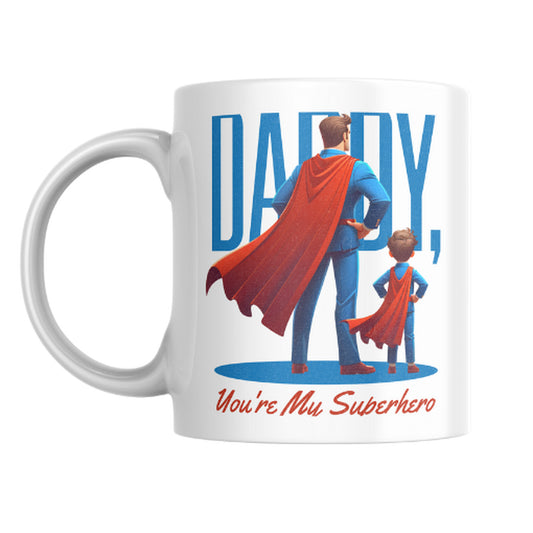 Daddy Your My Superhero Mug | Ashtona and Finch
