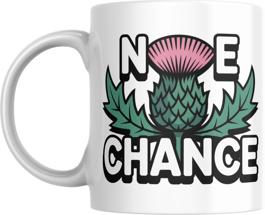 Nae Chance Mug – Funny Scottish Thistle Coffee Cup
