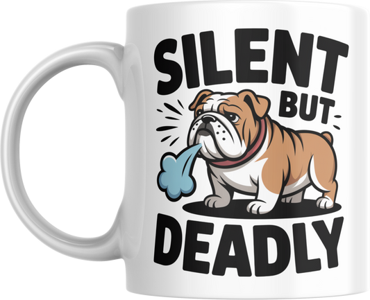 Silent But Deadly Mug – Funny Bulldog Coffee Cup