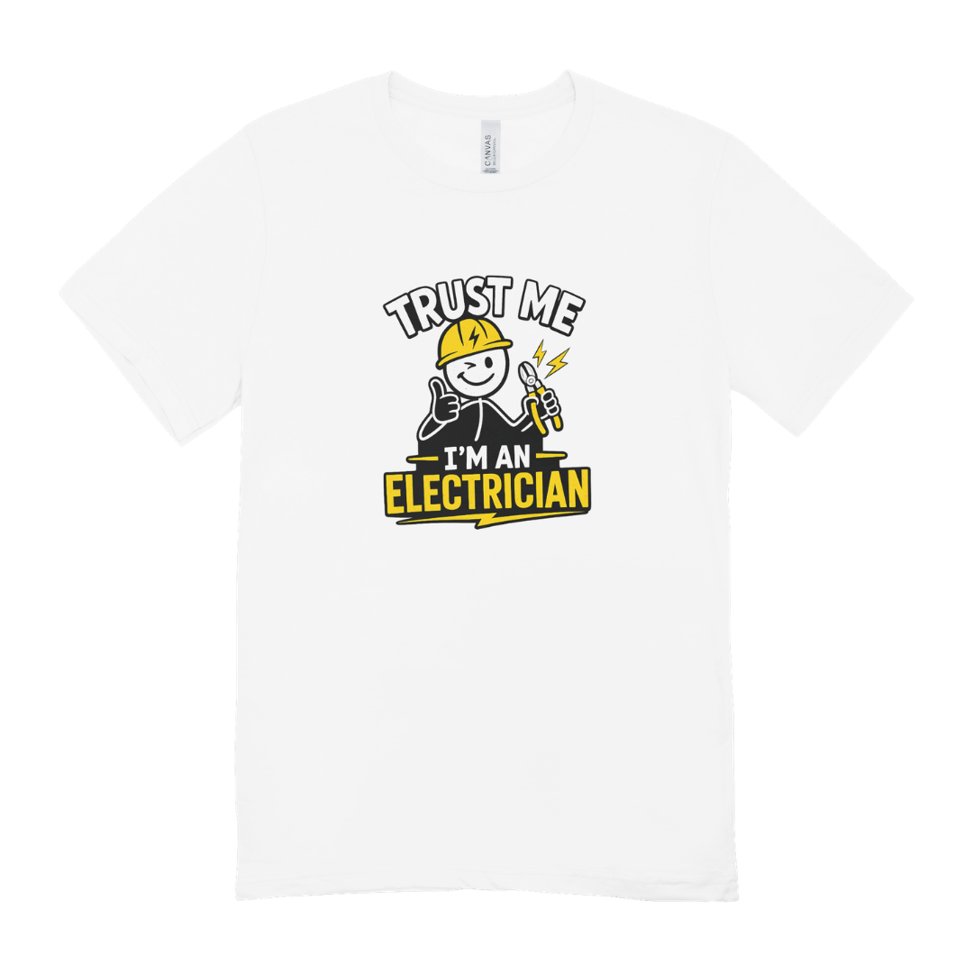 Electrician T Shirt Trust Me I'm an Electrician
