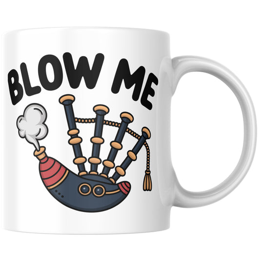 Blow Me Mug – Funny Scottish Bagpipes Coffee Cup
