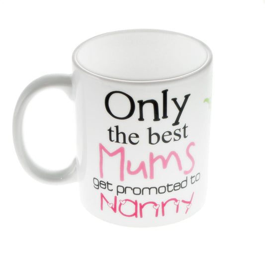 Nanny Mug – Only the Best Mums Get Promoted Cup | Ashton and Finch