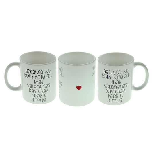 Romantic Mug – We Hate Valentines Day Funny Cup | Ashton and Finch