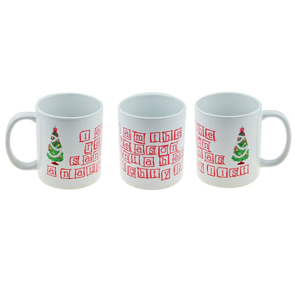Christmas Mug – I’m the Reason Santa Naughty List Cup | Ashton and Finch