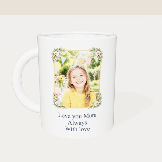 Personalised Mum photo mug — front view, example photo and message