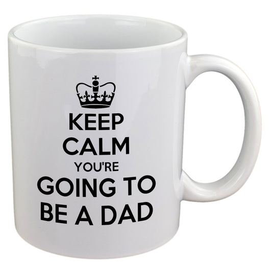 Dad Mug – Keep Calm You’re Going to Be a Dad Cup | Ashton and Finch