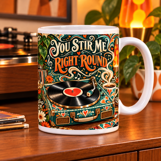 You Stir Me Right Round — Vinyl Love Mug – front design