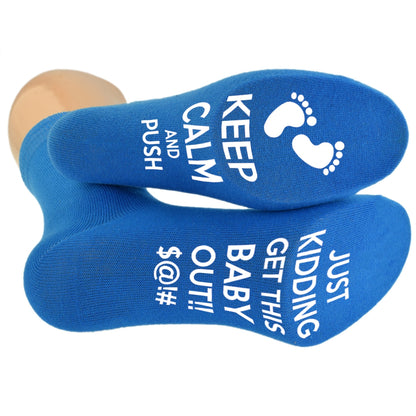 Maternity Socks Keep Calm And Push Just Get This Baby Out – Funny Comfortable Ladies Socks