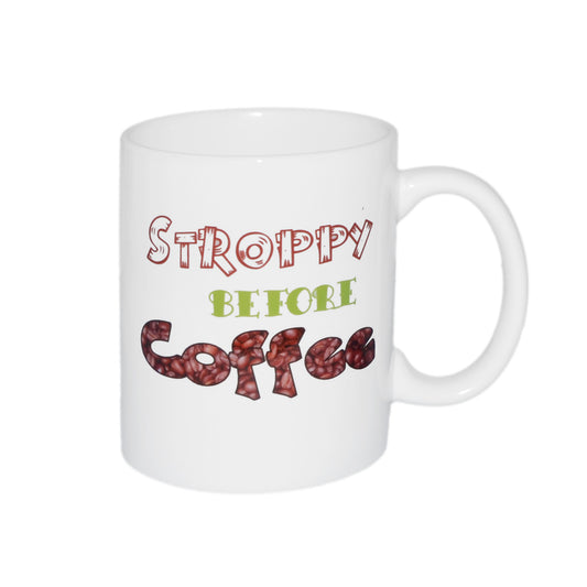 Coffee Mug – Stroppy Before Coffee Cup | Ashton and Finch