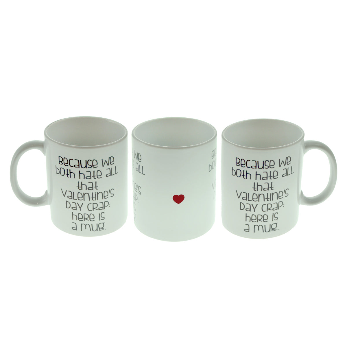 Romantic Mug – We Hate Valentines Day Funny Cup | Ashton and Finch