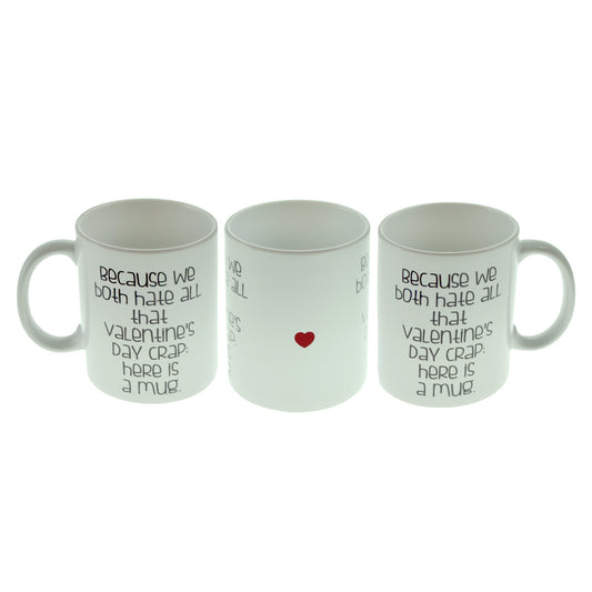 Romantic Mug – We Hate Valentines Day Funny Cup | Ashton and Finch