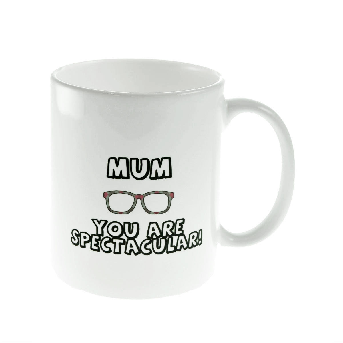 Mum Mug – You Are Spectacular Coffee Cup | Ashton and Finch