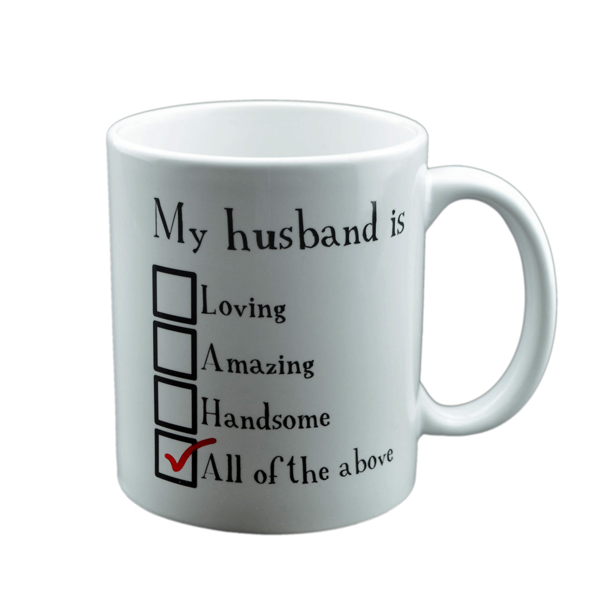 Romantic Mug – My Husband Is Love Quote Cup | Ashton and Finch