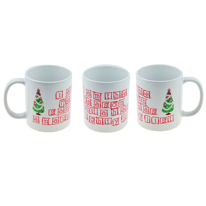 Christmas Mug – I’m the Reason Santa Naughty List Cup | Ashton and Finch