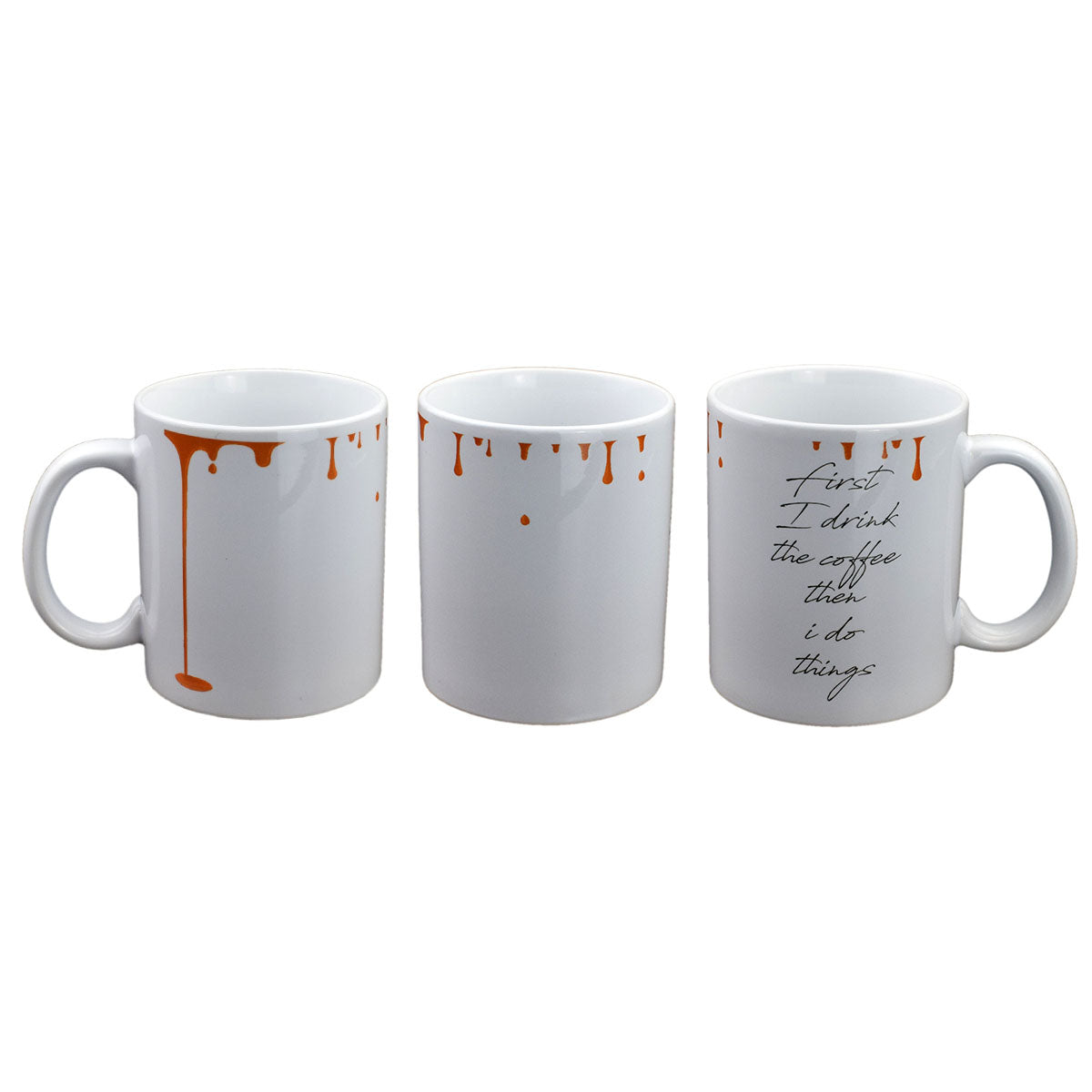 Coffee Mug – First I Drink the Coffee Then I Do Things | Ashton and Finch
