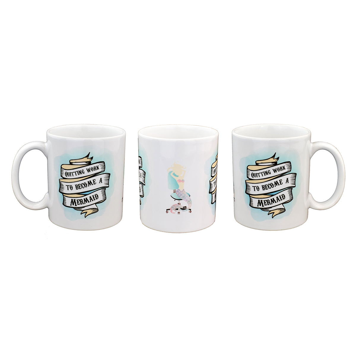 Mermaid Mug – Quitting Work to Be a Mermaid Cup | Ashton and Finch