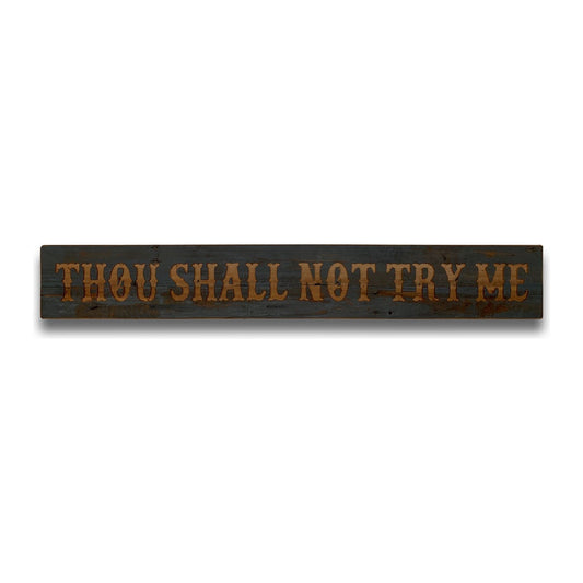 Thou Shall Not Grey Wash Wooden Message Plaque - Ashton and Finch