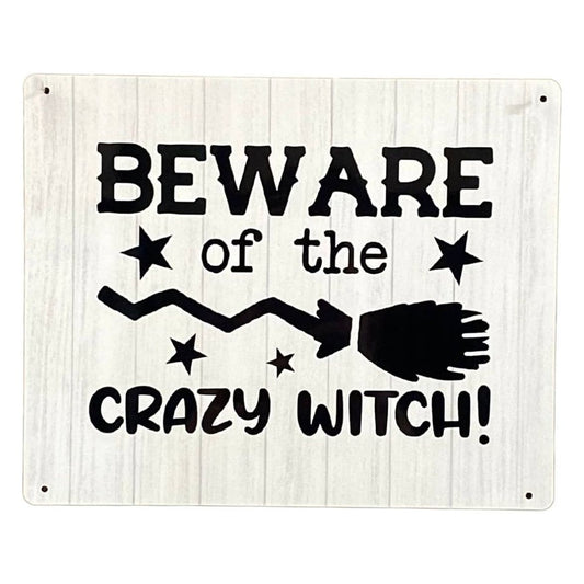 Metal Sign Plaque - Beware of The Crazy Witch - Ashton and Finch