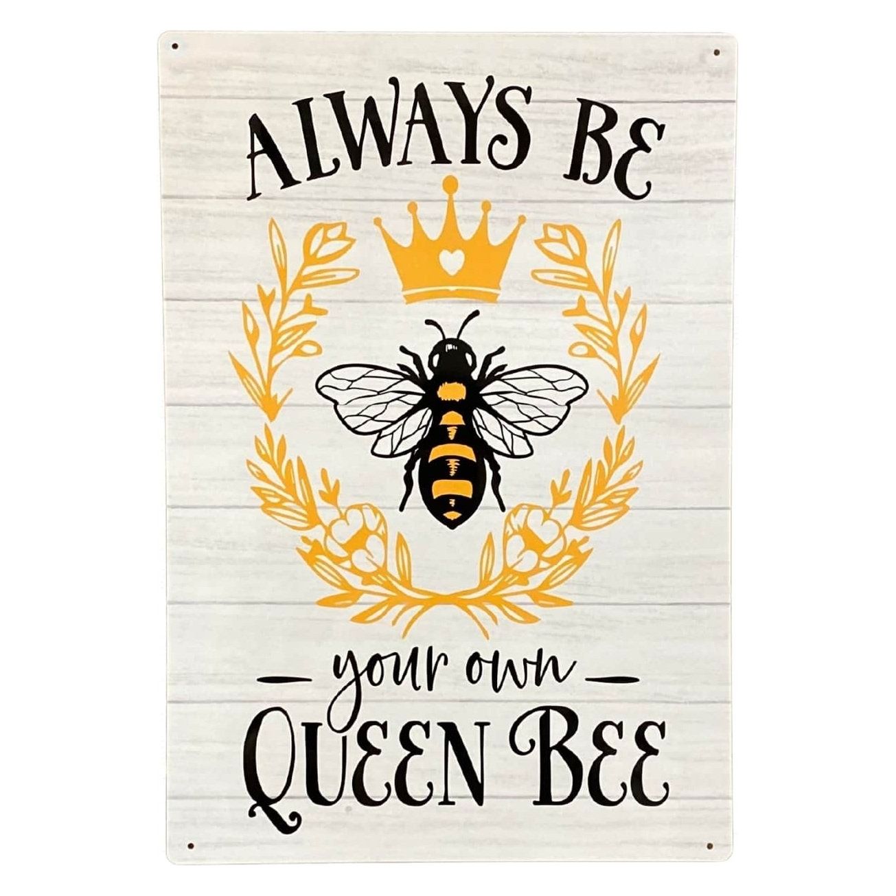 Metal Sign Plaque - Always Be Your Own Queen Bee - Ashton and Finch