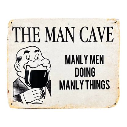 Metal Art Wall/Door Sign - Man Cave Manly Men Doing Manly Things - Ashton and Finch