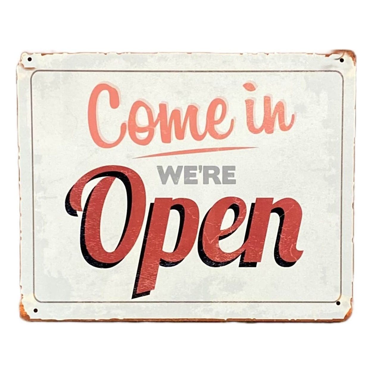 Metal Vintage Wall Sign - Come On In We're Open - Ashton and Finch
