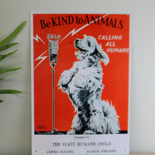 Vintage Metal Sign - Retro Advertising - Be Kind To Animals - Ashton and Finch