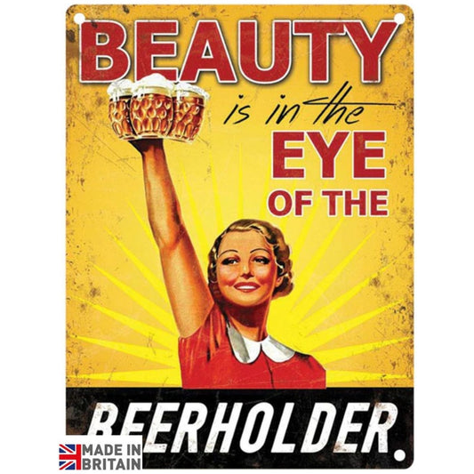 Small Metal Sign 45 x 37.5cm Funny BEAUTY IS IN THE EYE - Ashton and Finch