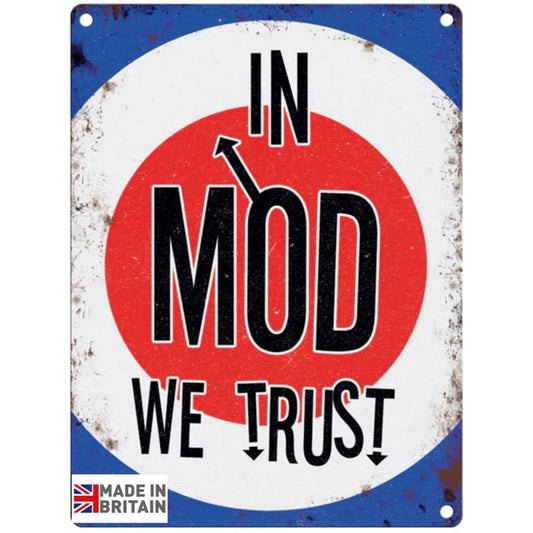 Small Metal Sign 45 x 37.5cm Music In Mod We Trust - Ashton and Finch
