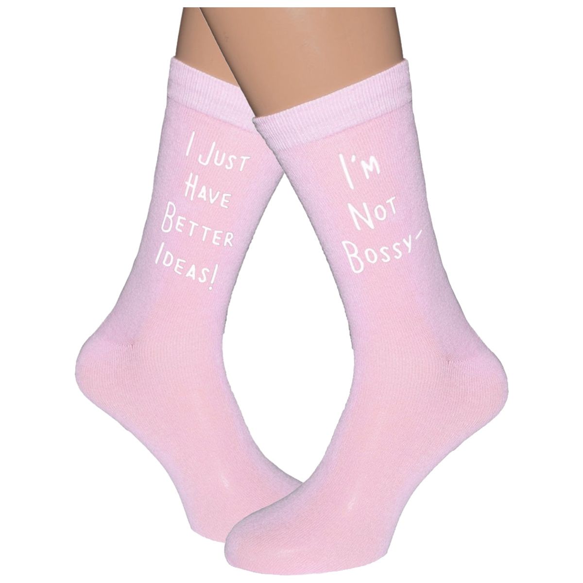 I'm Not Bossy I Just Have Better Ideas Socks - Ashton and Finch