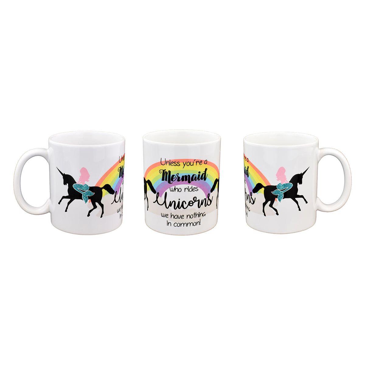 Unless you're a Mermaid who ride's Unicorns we have nothing in common Mug - Ashton and Finch